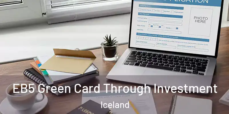  EB5 Green Card Through Investment Iceland