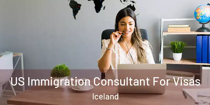  US Immigration Consultant For Visas Iceland