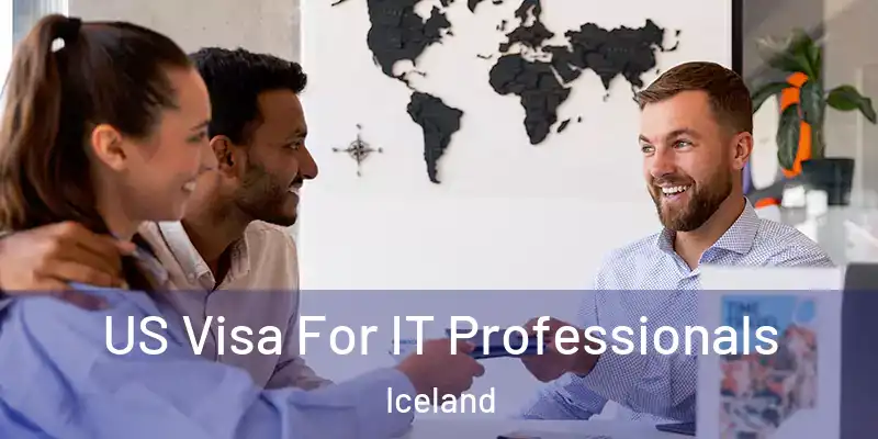  US Visa For IT Professionals Iceland